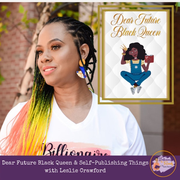 Dear Future Black Queen & Self-Publishing Things Image