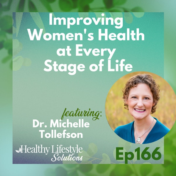 166: Improving Women's Health at Every Stage of Life with Dr. Michelle Tollefson Image