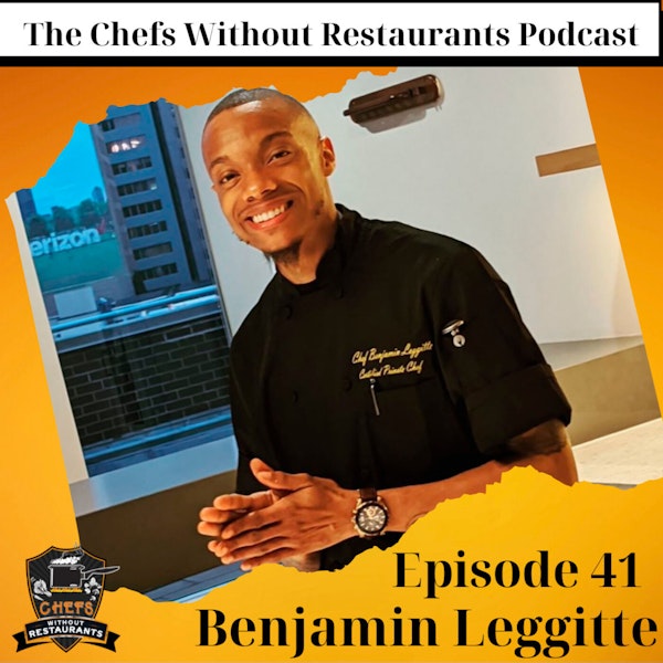 From The Olive Garden to Hell's Kitchen - Chef Benjamin on Starting a Food Business During the Covid-19 Pandemic
