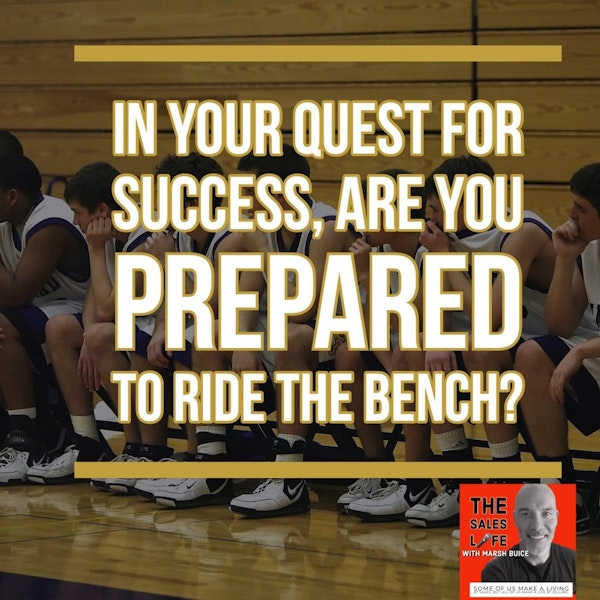 629. In your quest for success, are you prepared to ride the bench? Image