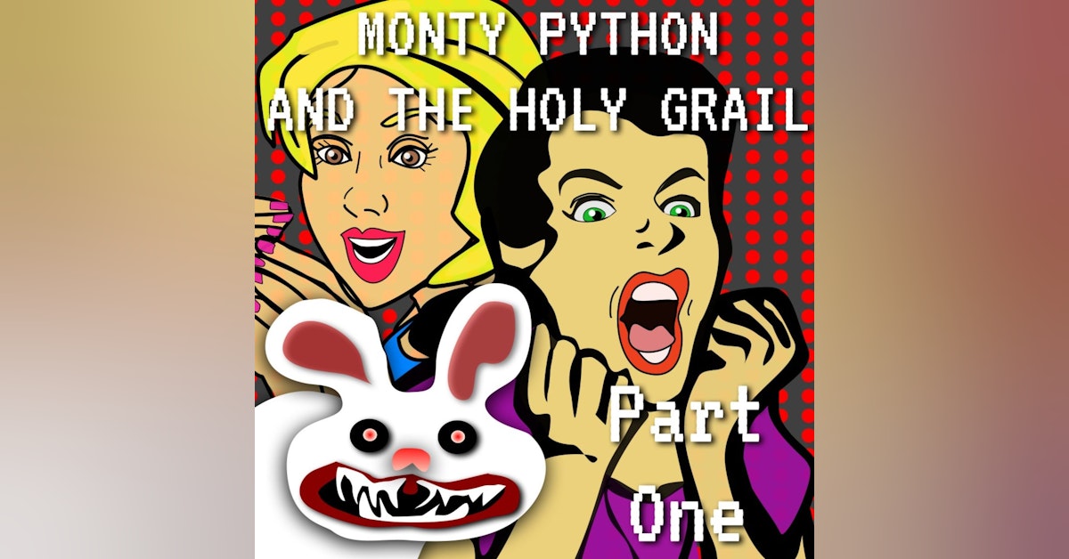 Monty Python and the Holy Grail Part 1