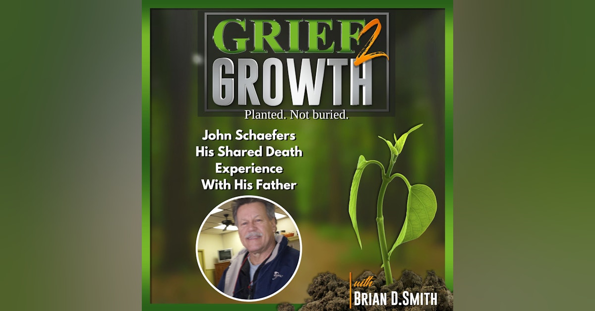 John Schaefers- Shared Death Experience With His Father