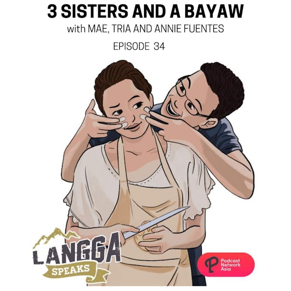 LSP 34: 3 Sisters and A Bayaw Image