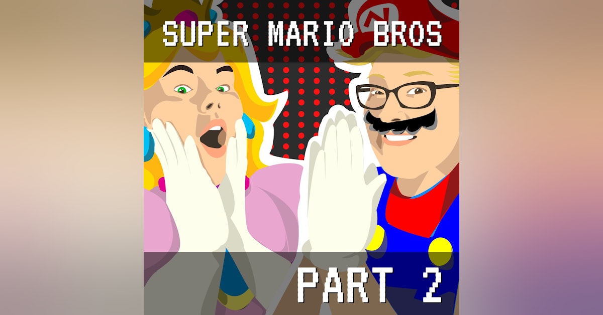 Super Mario Bros Part 2: Sleestacks and the Stacks of Sleeze
