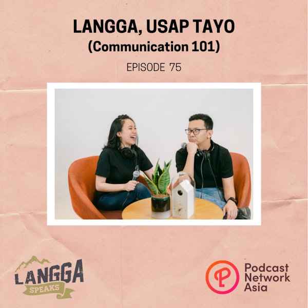 LSP 75: Langga, Usap Tayo (Communication 101) Image