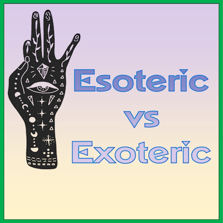 Esoteric vs Exoteric
