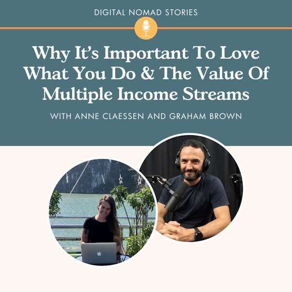 Why It's Important To Love What You Do & The Value Of Multiple Income Streams Image