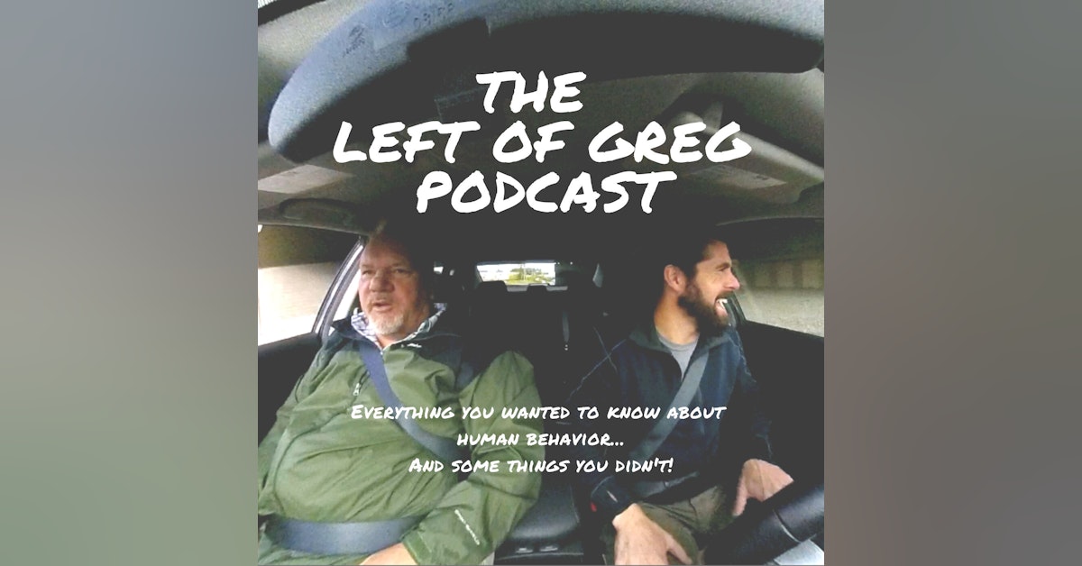 Introducing: The Left Of Greg Podcast