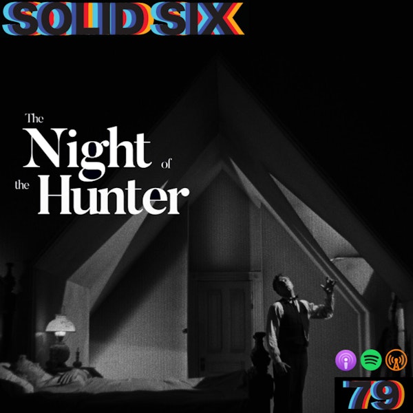 Episode 79: The Night of the Hunter (1955)