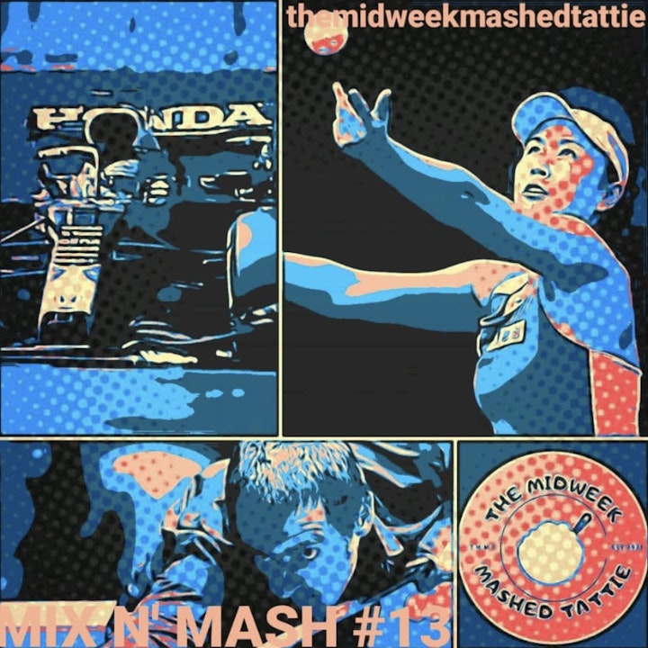 EP56 - The Weekly Mix N Mash 13