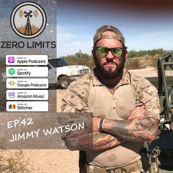 Ep. 42  Jimmy Watson former Marine Corps/ Blackwater Security Contractor / Navy SEAL / Bodyguard  and CEO Team McAfee / Tiktok Personality / Image