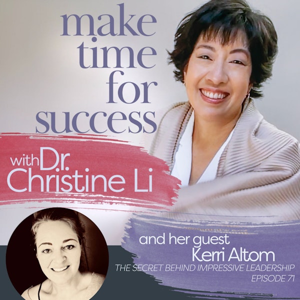 The Secret Behind Impressive Leadership with Kerri Altom Image