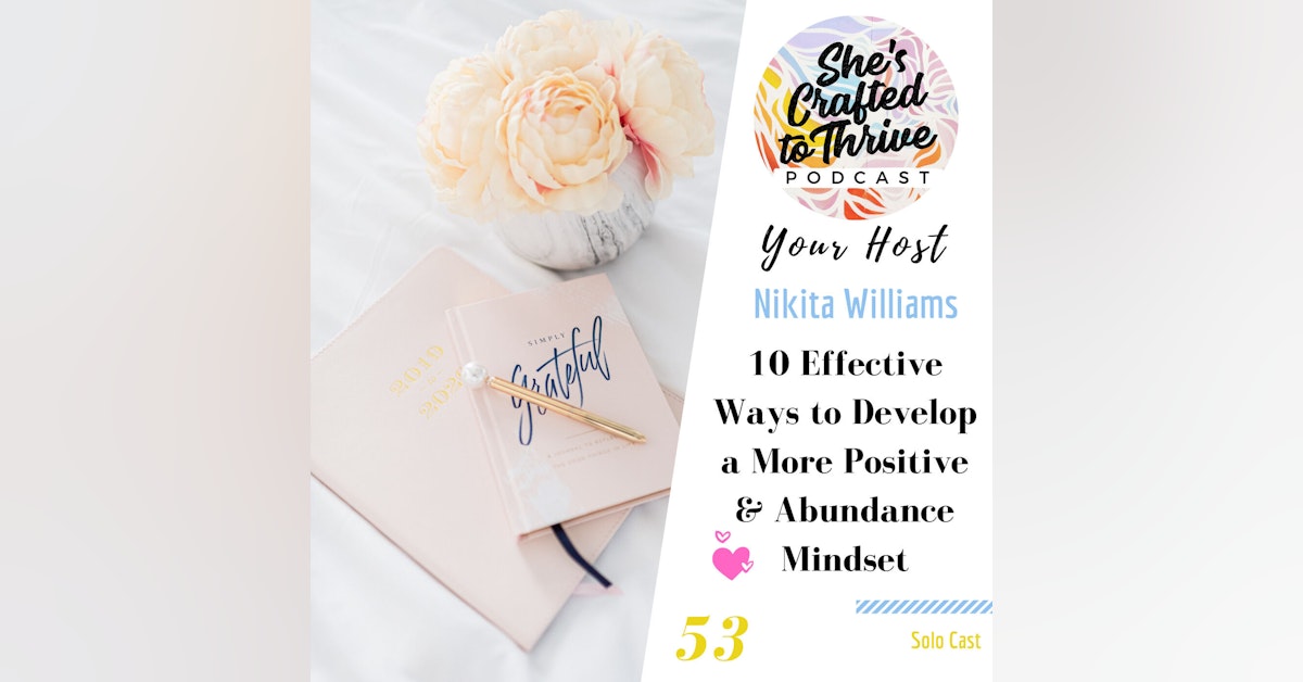 10 Effective Ways to Develop a More Positive & Abundance Mindset