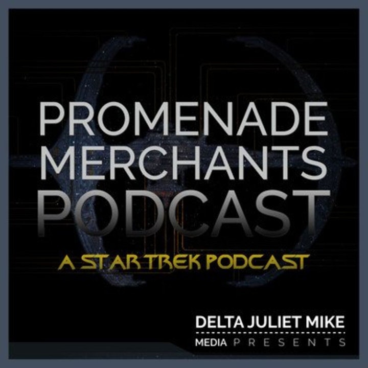 Promenade Merchants Podcast - Picard & Guinan: A Friendship Across Time | Captain Picard Week