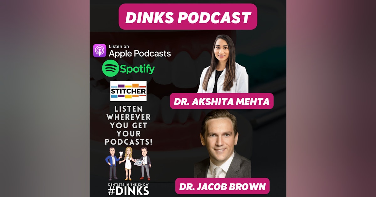 DINKS with Dr. Jacob Brown and Dr. Akshita Mehta with DentalRay