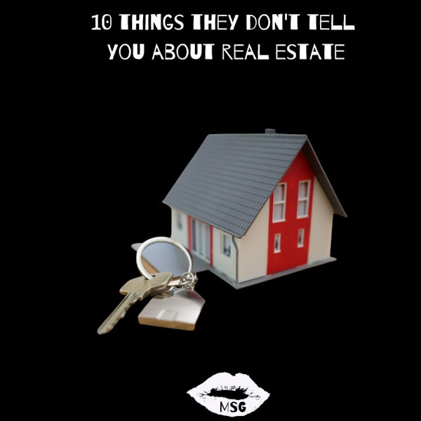 Money Sex Gen X Season 4 Episode 4 - 10 Things THEY don't tell YOU about Real Estate