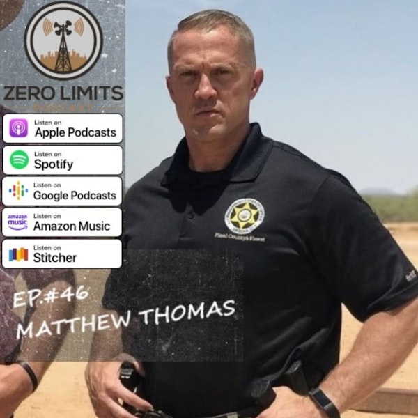 Ep.46 Chief Deputy Matthew Thomas - Pinal County Sheriffs Office Narcotics Detective and SWAT team member Image