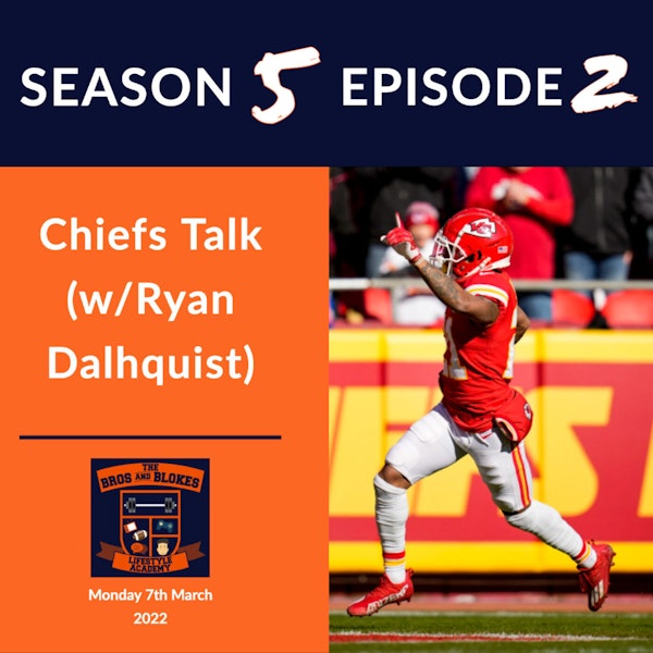 KC Chiefs Talk (w/Ryan Dahlquist)