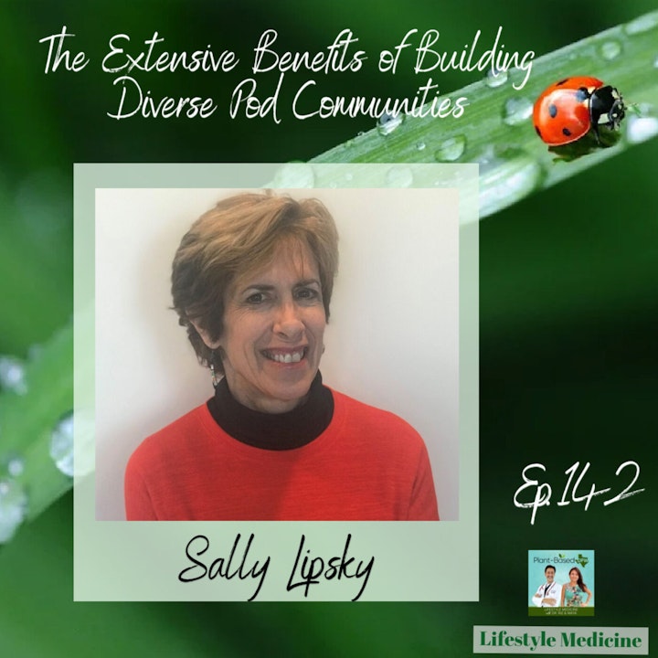 142: The Extensive Benefits of Building Diverse Pod Communities with Sally Lipsky