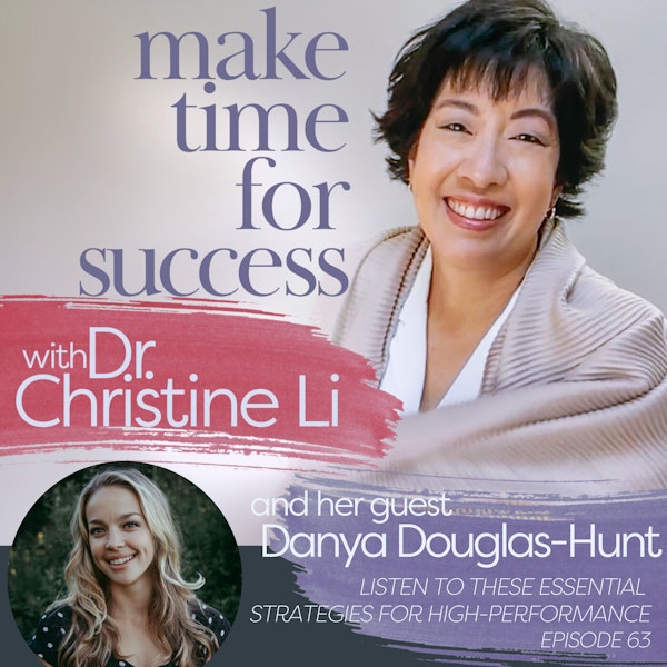 Listen to These Essential Strategies for High-Performance with Danya Douglas-Hunt Image