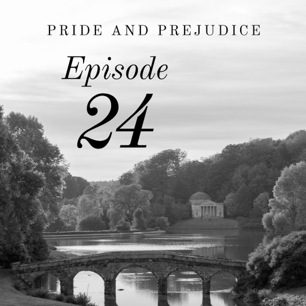 Pride and Prejudice | 24. Mr Bennet's Lament