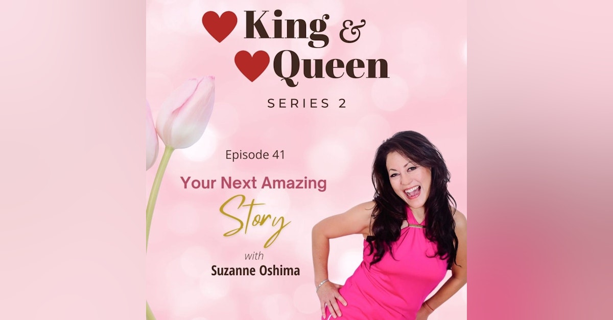 Your Next Amazing ❤️ Story | Suzanne Oshima