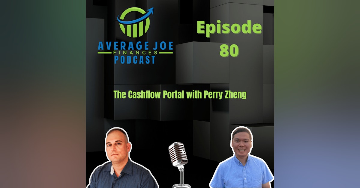 80. The Cashflow Portal with Perry Zheng
