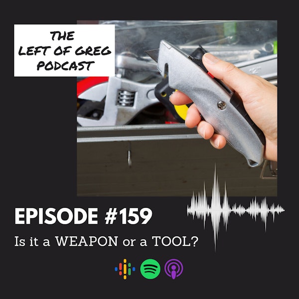 #159: Is it a WEAPON or a TOOL? Image