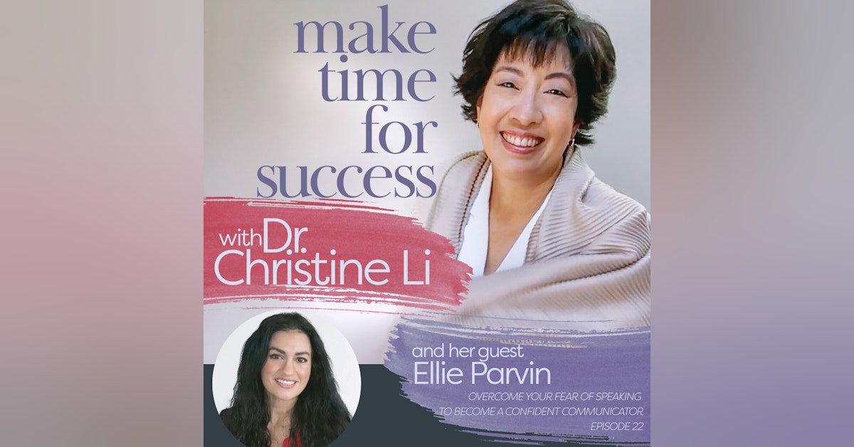 Overcome Your Fear of Speaking to Become a Confident Communicator with Ellie Parvin