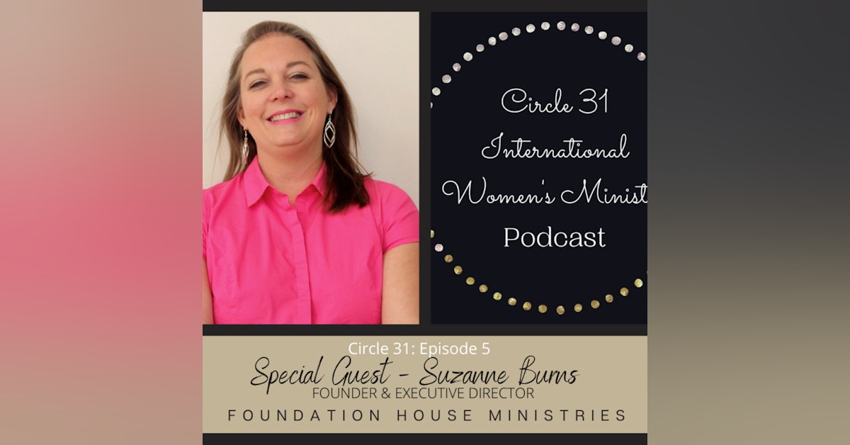 Episode 5: Hope for Mothers in Crisis with Suzanne Burns