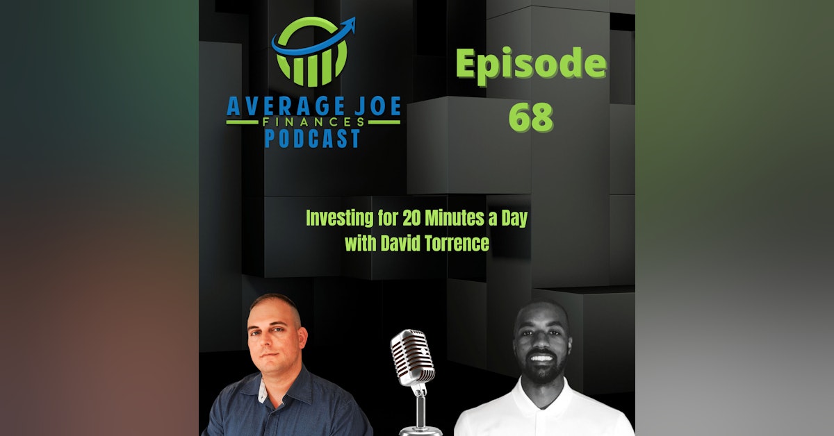 68. Investing for 20 Minutes a Day with David Torrence