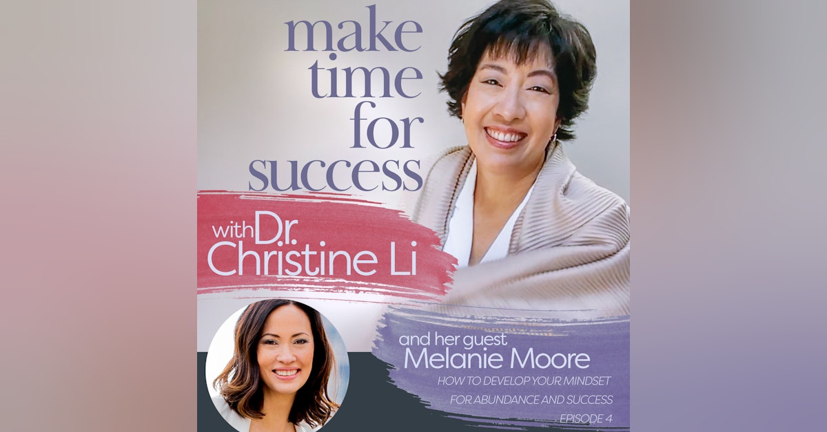 How to Develop Your Mindset for Abundance and Success with Melanie Moore