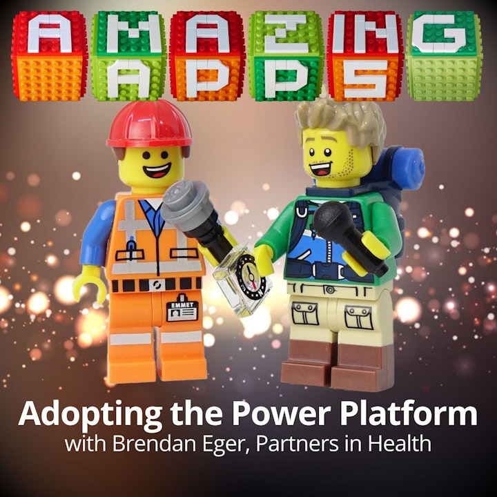 Adopting the Power Platform with Brendan Eger, Partners in Health