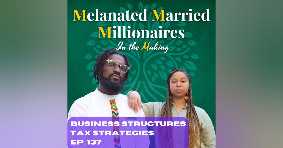 Business Structures and Tax Strategies | The M4 Show Ep. 137