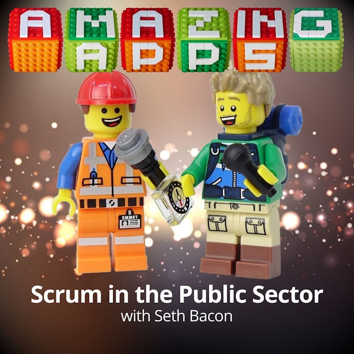 Scrum in the Public Sector with Seth Bacon