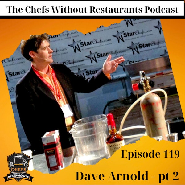 Even More Cooking Issues and Food Science with Dave Arnold - Part 2