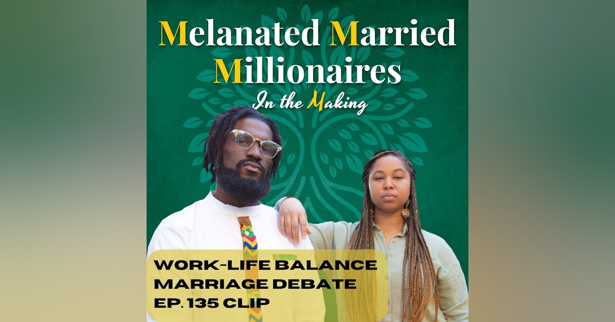 Work Life Balance Marriage Debate | The M4 Show Ep. 135 Clip
