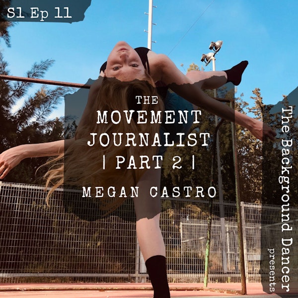 Media: The Movement Journalist Part 2 | Megan Castro Image
