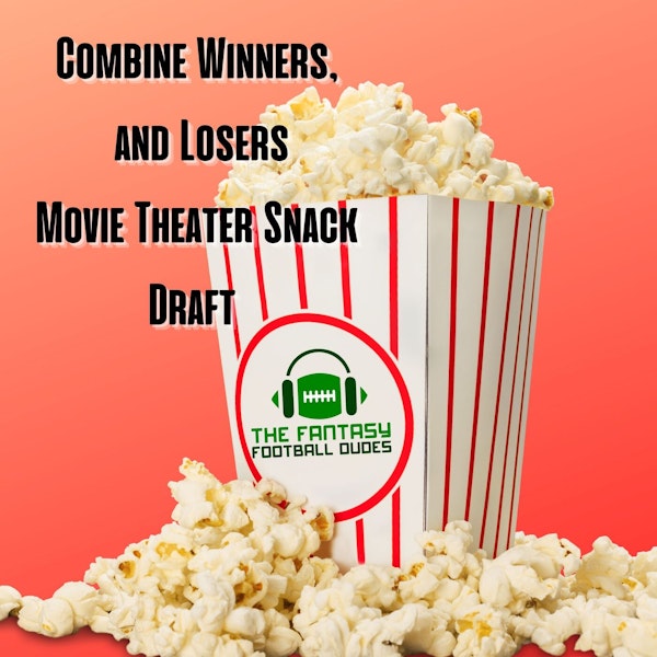 Combine Winners, and Movie Food Draft