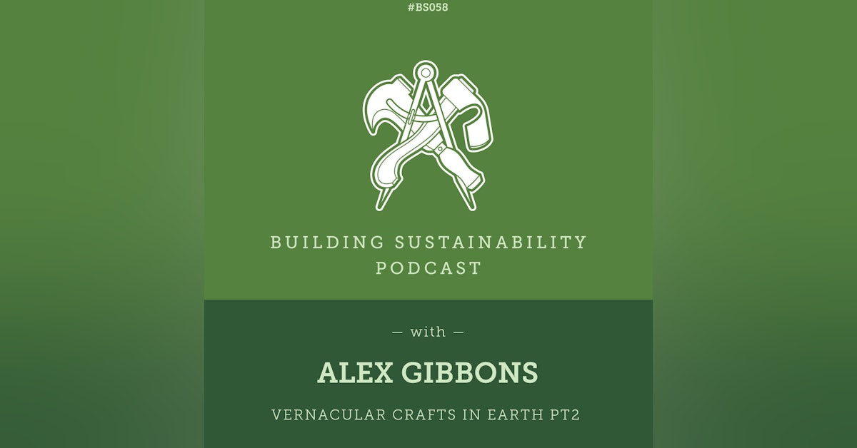 Vernacular Crafts in Earth Pt2 - Alex Gibbons - BS058