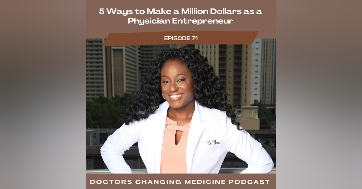 5 Ways to Make a Million Dollars as a Physician Entrepreneur
