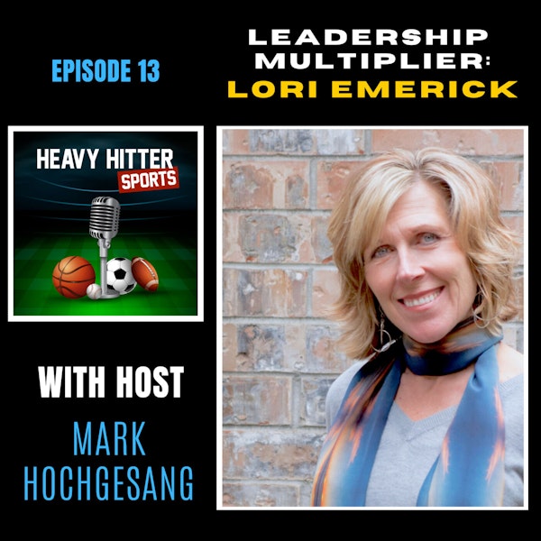 Lori Emerick: Leadership Multiplier Image
