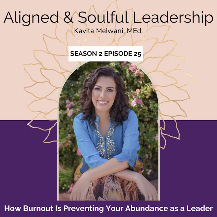 How Burnout Is Preventing Your Abundance as a Leader