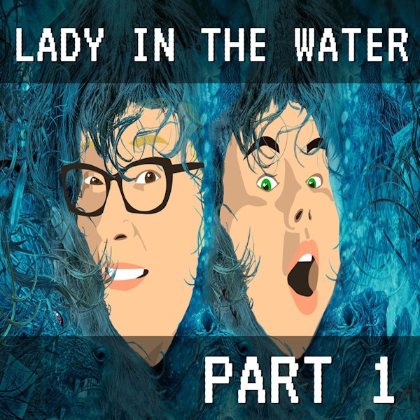 Lady In The Water Part 1: Here's The Story... She's A Lovely Lady! Image