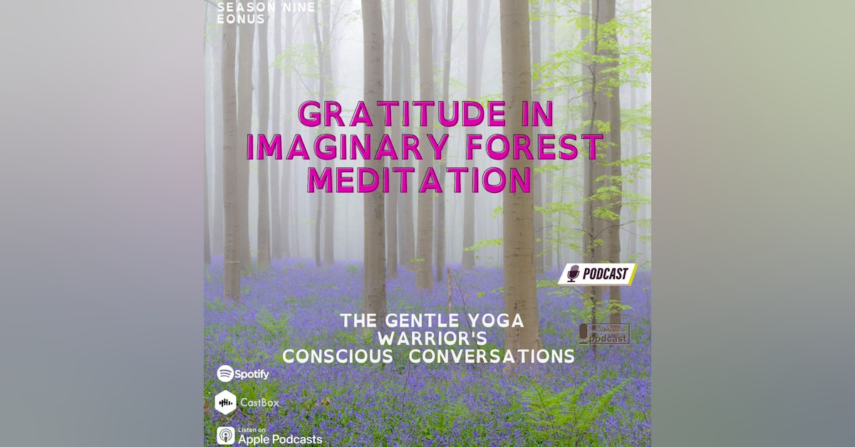 Gratitude in Imaginary Forest Meditation