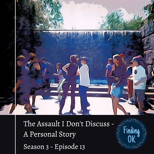 The Assault I Don't Discuss - A Personal Story Image