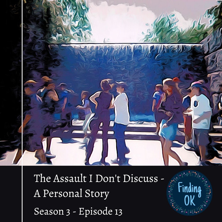 The Assault I Don't Discuss - A Personal Story