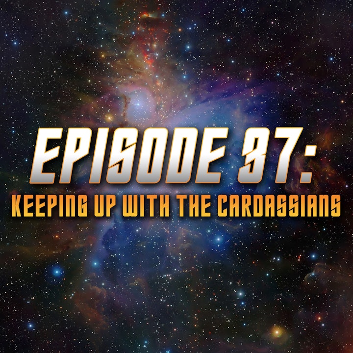 Keeping Up With the Cardassians