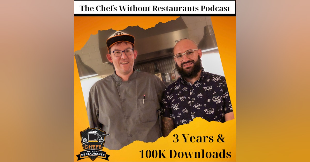 Community, Collaboration, and Education- Three Years of Chefs Without Restaurants
