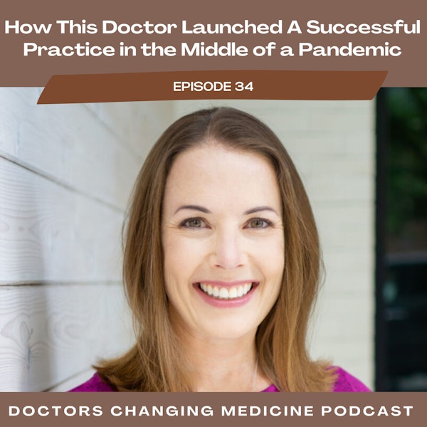 How This Doctor Launched A Successful Practice in the Middle of a Pandemic With Dr. Karen Kaufman Image